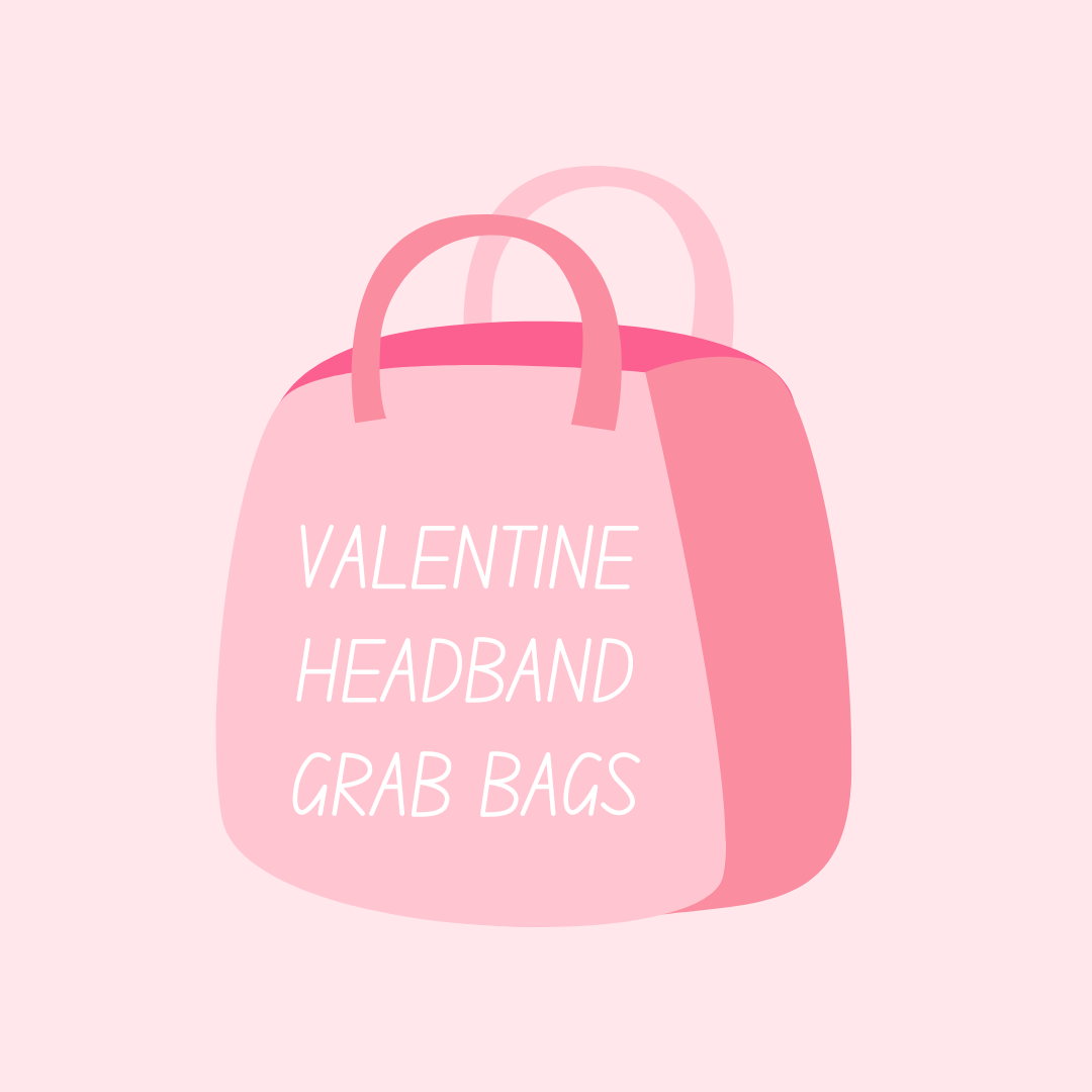 Valentine Headband Grab Bags