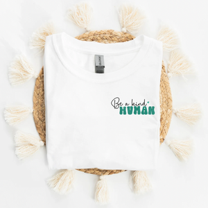 Be a Kind Human Embroidered Tee