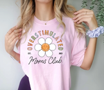 Load image into Gallery viewer, Overstimulated Moms Club Tee
